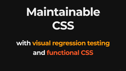 Maintainable CSS
