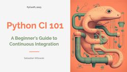 Python CI 101: A Beginner's Guide to Continuous Integration