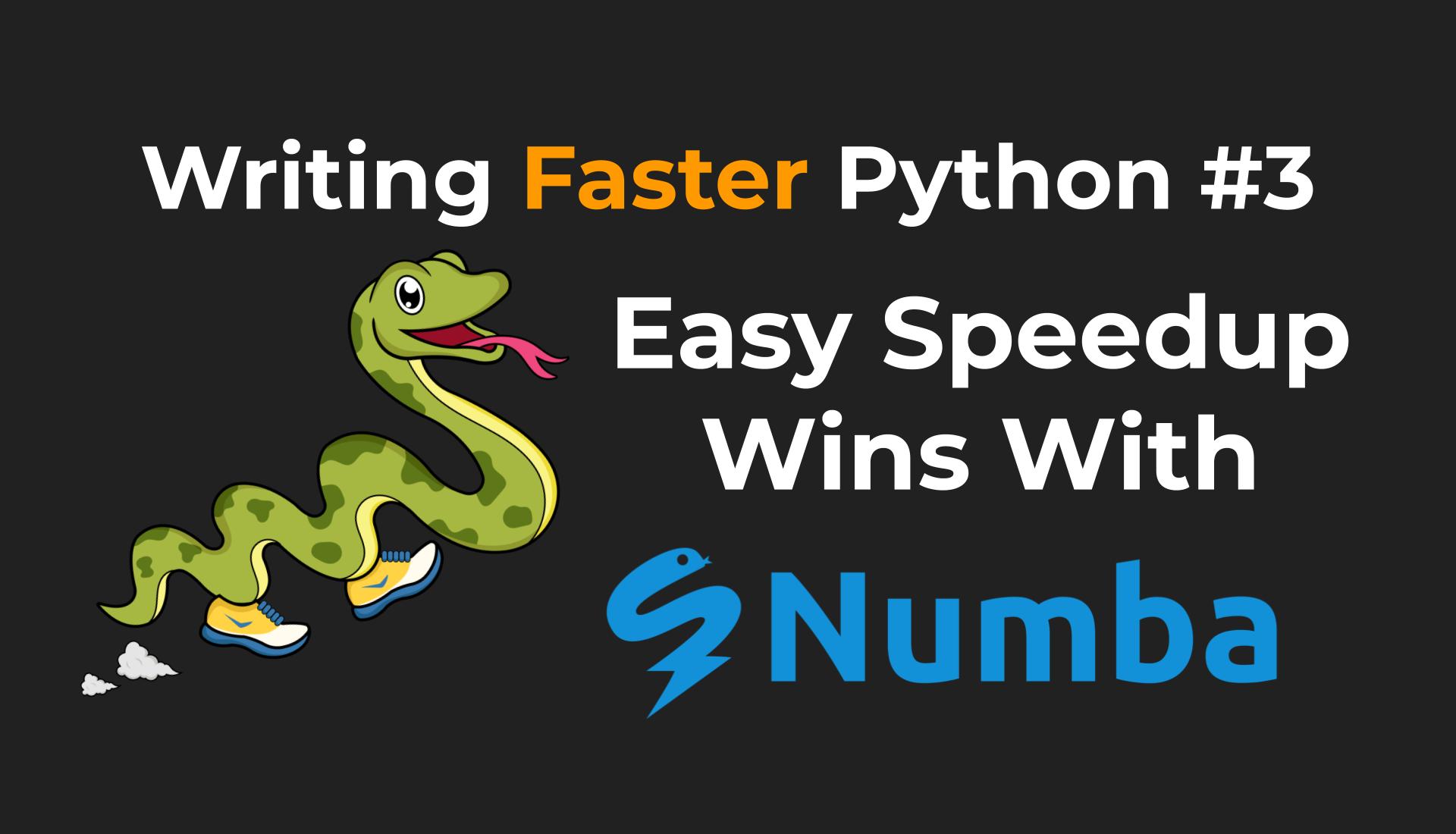 Easy Speedup Wins With Numba